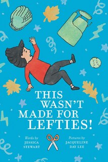 Front cover_This Wasn't Made for Lefties!
