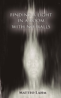 Front cover_Finding a Light in a Room with no Walls