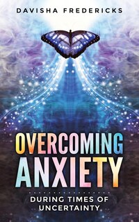 Front cover_Overcoming Anxiety During Times of Uncertainty