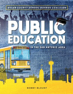 Front cover_Public Education in the San Antonio Area