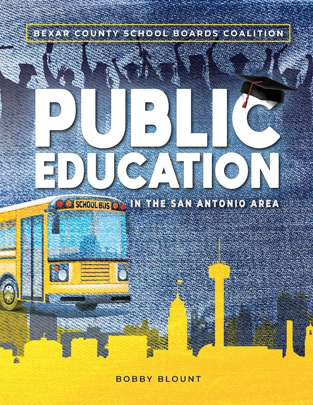 Front cover_Public Education in the San Antonio Area