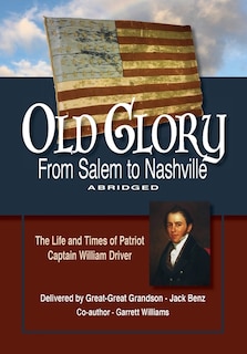 Front cover_Old Glory-From Salem to Nashville-Abridged