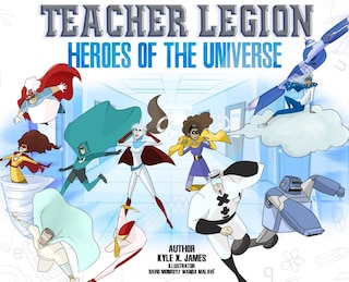 Front cover_Teacher Legion Heroes of the Universe