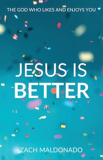 Front cover_Jesus Is Better