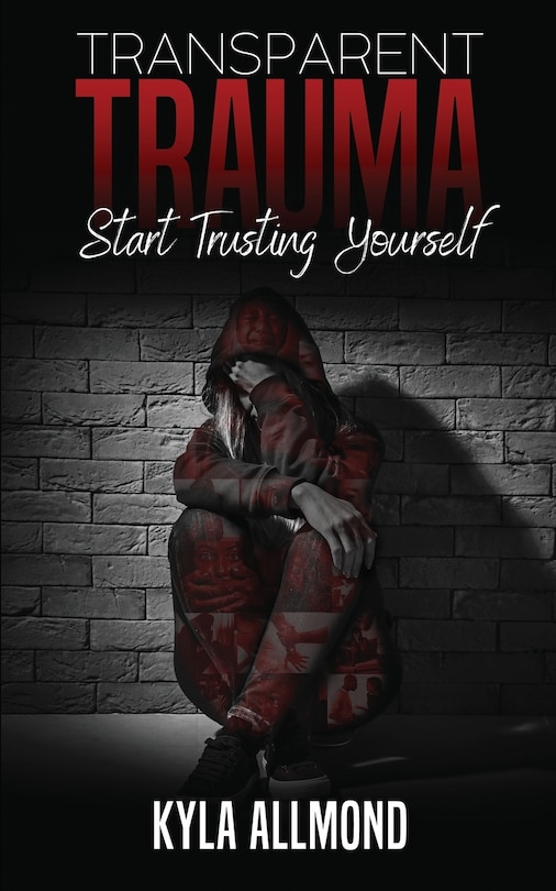 Transparent Trauma Start Trusting Yourself Indigo Transparent Trauma Start Trusting Yourself Indigo