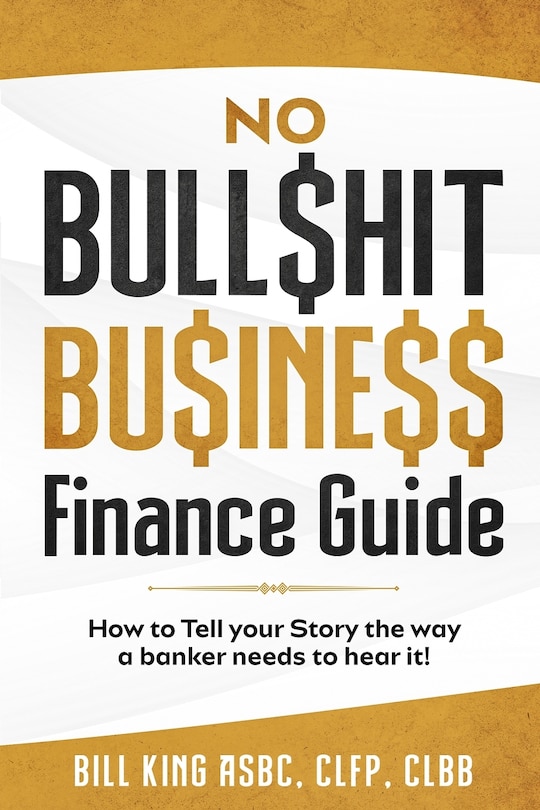Front cover_No Bull$hit Bu$ine$$ Finance Guide