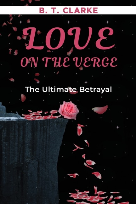 Front cover_Love On The Verge The Ultimate Betrayal