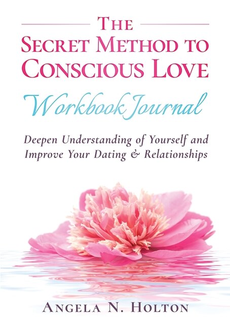 Couverture_The Secret Method to Conscious Love Workbook Journal