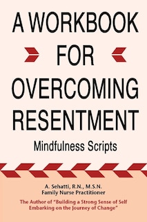 Couverture_A Workbook For Overcoming Resentment