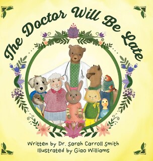 Front cover_The Doctor Will Be Late