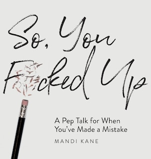 Front cover_So, You F*cked Up
