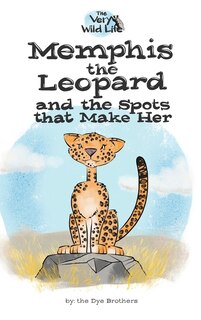 Couverture_Memphis the Leopard and the Spots that Make Her
