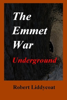 Front cover_The Emmet War Underground