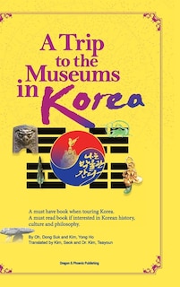 Front cover_A Trip to the Museums in Korea