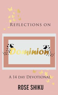 Front cover_Reflections on Dominion Devotional