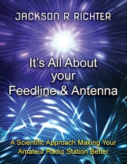 Couverture_It's All About Your Feedline and Antenna