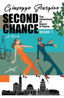 Front cover_Second Chance -The Adventures of Gianni & Pepina