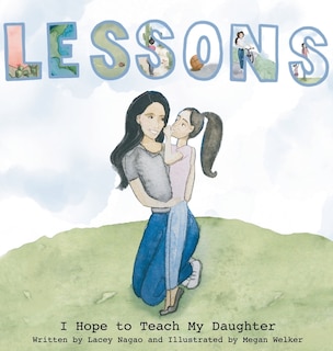 Lessons I Hope to Teach My Daughter