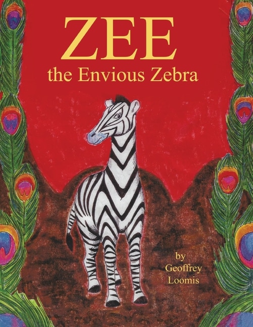 Front cover_Zee the Envious Zebra