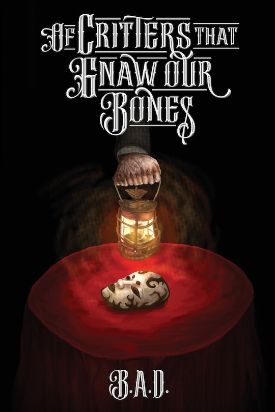 Front cover_Of Critters that Gnaw our Bones