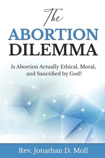 Front cover_The Abortion Dilemma
