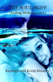 Couverture_The Soul Skiff (Sailing Mommy's Sea)