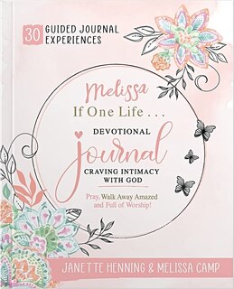 Front cover_Melissa, If One Life... Devotional Journal
