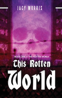 Front cover_This Rotten World