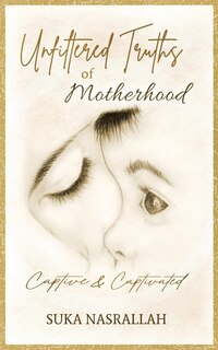 Front cover_Unfiltered Truths of Motherhood