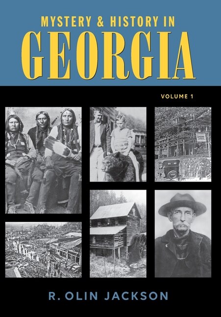 Front cover_Mystery & History in Georgia (Volume I)