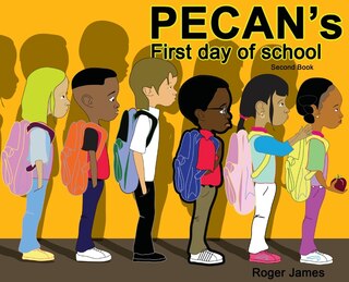 Front cover_Pecan's First Day Of School