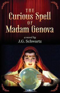 Front cover_The Curious Spell of Madam Genova