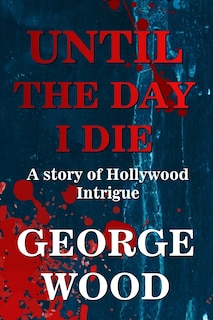 Couverture_Until the Day I Die
