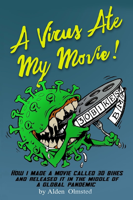 Front cover_A Virus Ate My Movie!