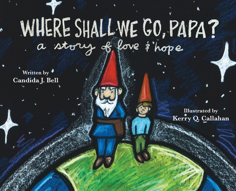 Front cover_Where Shall We Go, Papa? A Story of Love and Hope