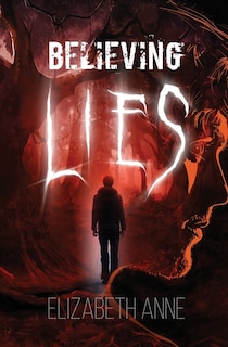 Front cover_Believing Lies
