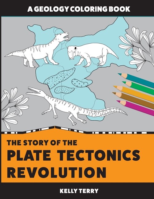 Front cover_The Story of the Plate Tectonics Revolution