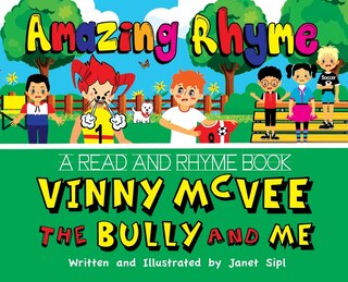 Front cover_Amazing Rhyme, Vinny Mcvee, The Bully And Me