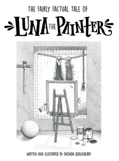 Couverture_The Fairly Factual Tale Of Luna The Painter
