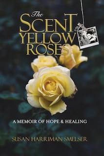 Front cover_The Scent of Yellow Roses