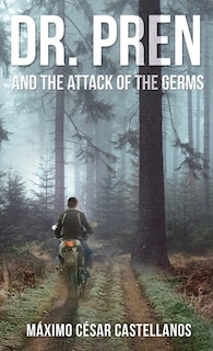 Front cover_Dr. Pren and the Attack of the Germs