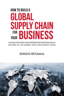 Couverture_How to Build a Global Supply Chain For Your Business