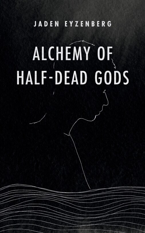 Front cover_Alchemy of Half-Dead Gods