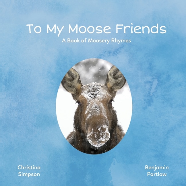 Couverture_To My Moose Friends