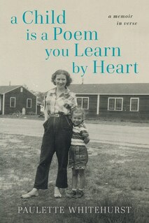 Front cover_A Child is a Poem You Learn by Heart