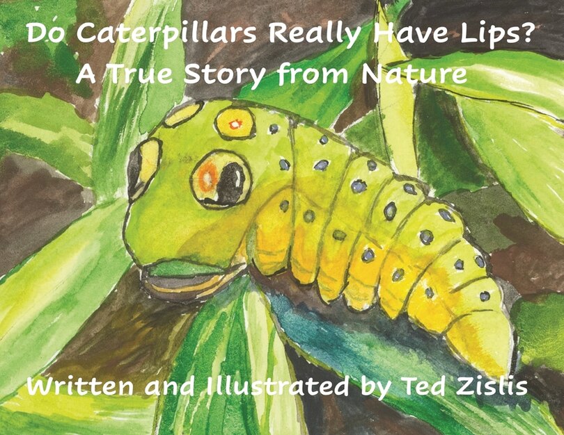 Front cover_Do Caterpillars Really Have Lips?