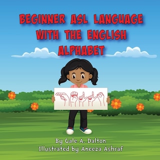 Front cover_Beginner ASL Language with the English Alphabet