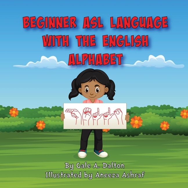 Front cover_Beginner ASL Language with the English Alphabet