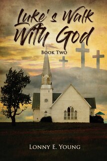 Front cover_Luke's Walk With God