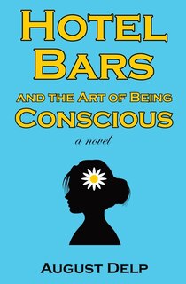 Front cover_Hotel Bars and the Art of Being Conscious